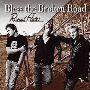 Bless the Broken Road (Acoustic) Lyrics: I set out on a narrow way / Many years ... Cover art for Bless the Broken Road (Acoustic) by Rascal Flatts. Bless the ...